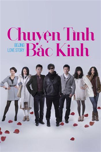Chuyện Tình Bắc Kinh - Beijing Love Story