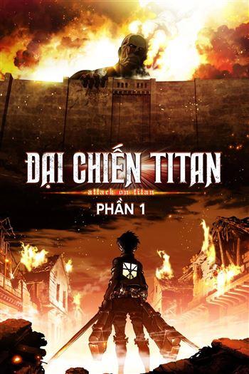 Đại Chiến Titan Phần 1 - Attack On Titan Season 1