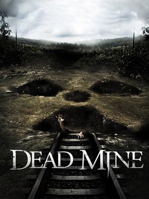 Khu Mộ Tử Thần - Dead Mine 