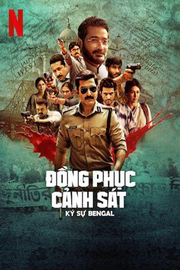 Đồng Phục Cảnh Sát Ký Sự Bengal