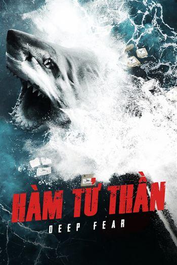 Hàm Tử Thần - Deep Fear