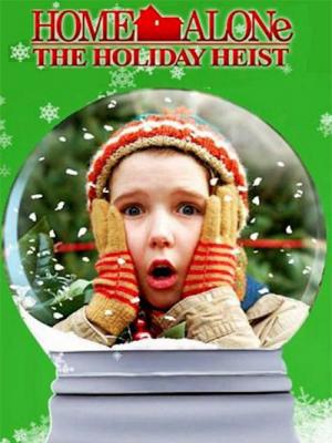 Ở Nhà Một Mình 5 - Home Alone The Holiday Heist 