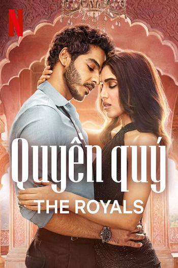Quyền Quý - The Royals