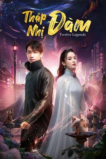 Thập Nhị Đàm - Twelve Legends