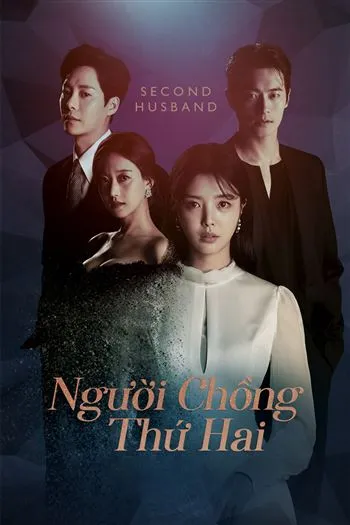 Watch Người Chồng Thứ Hai - Second Husband