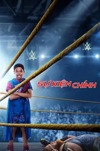 Watch Sự Kiện Chính - The Main Event