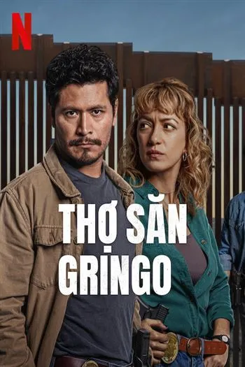 Watch Thợ Săn Gringo - The Gringo Hunters
