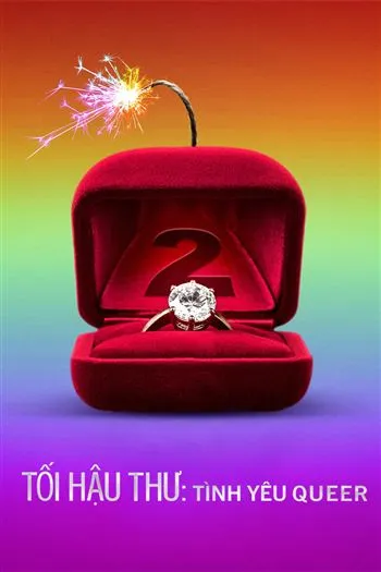 Watch Tối Hậu Thư Tình Yêu Queer Mùa 2 - The Ultimatum Queer Love Season 2
